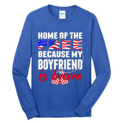 Home Of The Free My Friend Is Brave Proud Army Friend Funny Gift Tall Long Sleeve T-Shirt