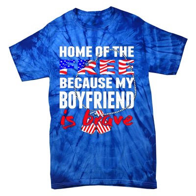 Home Of The Free My Friend Is Brave Proud Army Friend Funny Gift Tie-Dye T-Shirt