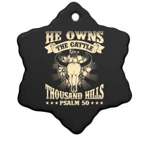 He Owns The Cattle On A Buffalo Thousand Hills Psalm 50 Ceramic Star Ornament