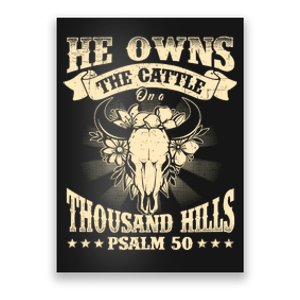 He Owns The Cattle On A Buffalo Thousand Hills Psalm 50 Poster