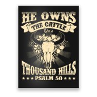 He Owns The Cattle On A Buffalo Thousand Hills Psalm 50 Poster