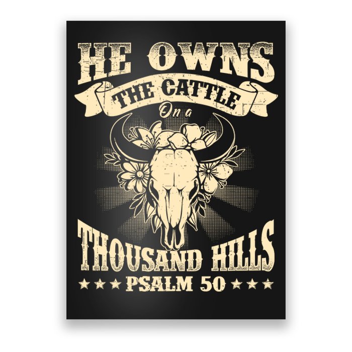 He Owns The Cattle On A Buffalo Thousand Hills Psalm 50 Poster