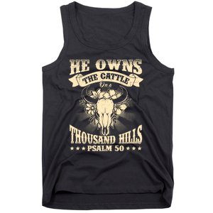 He Owns The Cattle On A Buffalo Thousand Hills Psalm 50 Tank Top