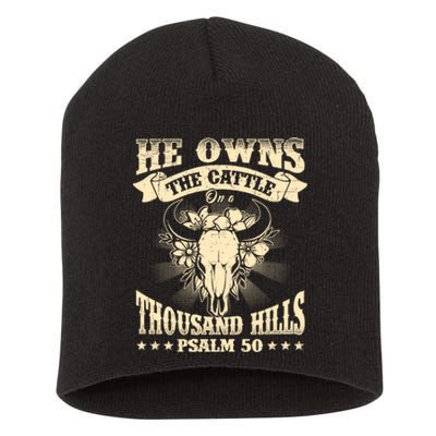 He Owns The Cattle On A Buffalo Thousand Hills Psalm 50 Short Acrylic Beanie