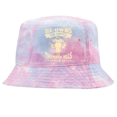 He Owns The Cattle On A Buffalo Thousand Hills Psalm 50 Tie-Dyed Bucket Hat