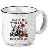 Home Of The Wicked Witch And Her Pack Of Dog 15oz Campfire Ceramic Mug