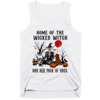 Home Of The Wicked Witch And Her Pack Of Dog Tank Top
