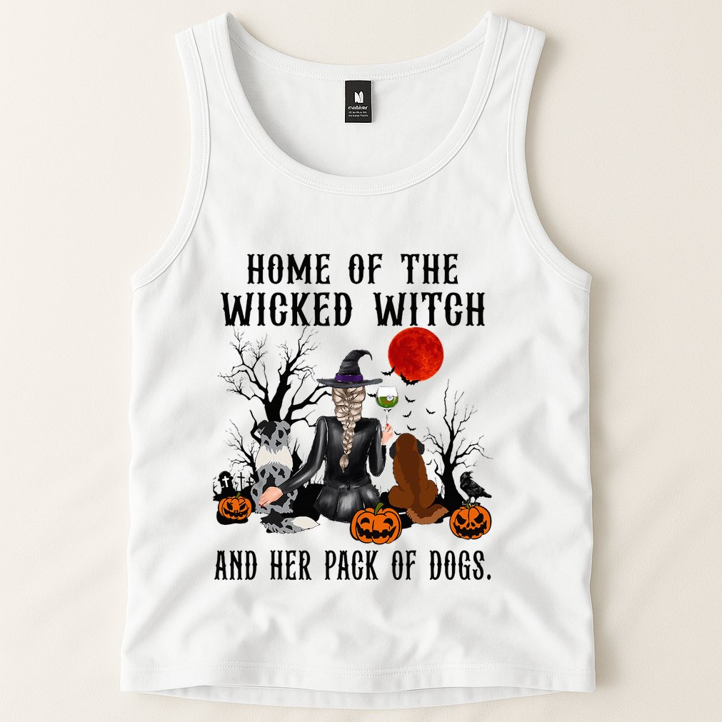 Home Of The Wicked Witch And Her Pack Of Dog Tank Top