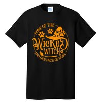 Home Of The Wicked Witch And Her Pack Of Dog Funny Halloween Tall T-Shirt