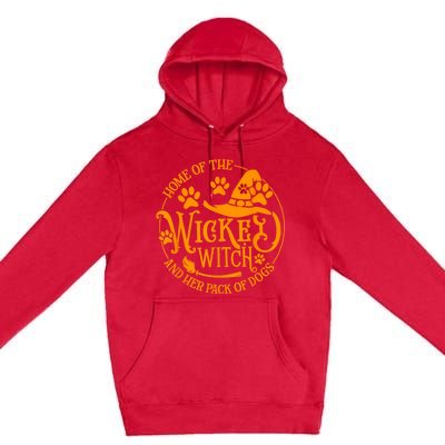 Home Of The Wicked Witch And Her Pack Of Dog Funny Halloween Premium Pullover Hoodie