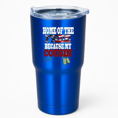 Home Of The Free Because My Cousin Is Brave Great Gift Tumbler