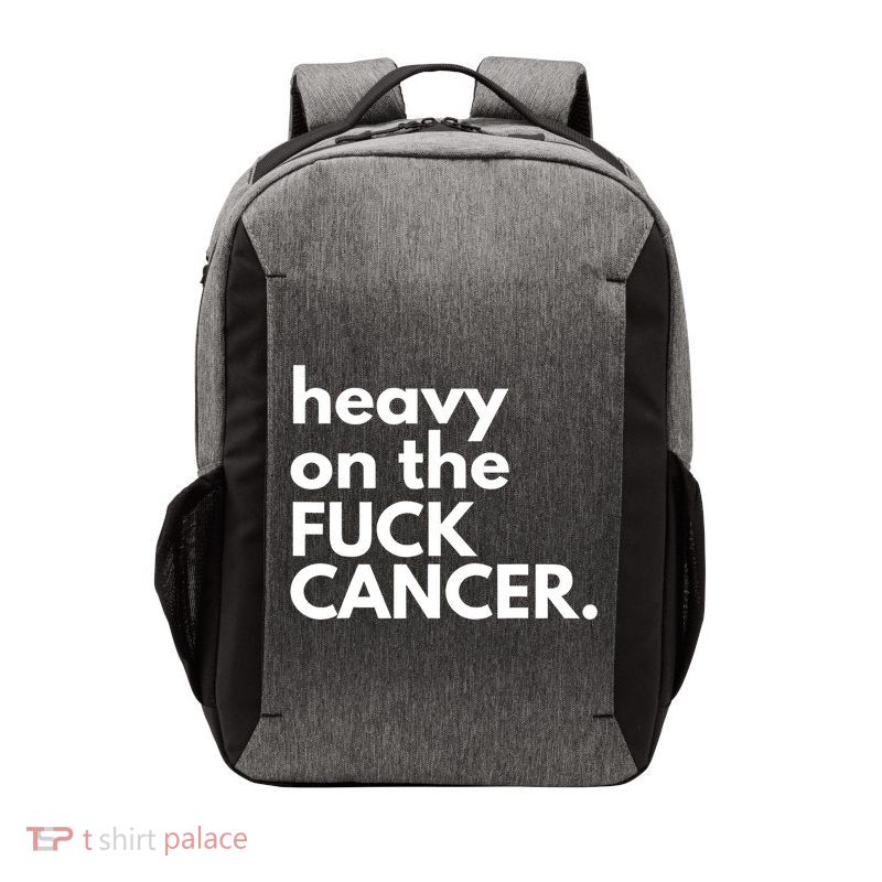 Heavy On The Fuck Cancer Vector Backpack
