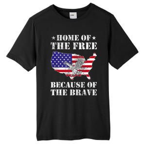 Home Of The Free Because Of The Brave Patriotic Tall Fusion ChromaSoft Performance T-Shirt