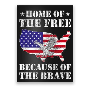 Home Of The Free Because Of The Brave Patriotic Poster