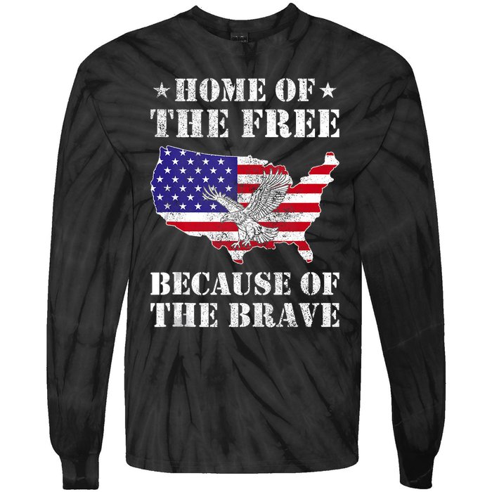 Home Of The Free Because Of The Brave Patriotic Tie-Dye Long Sleeve Shirt