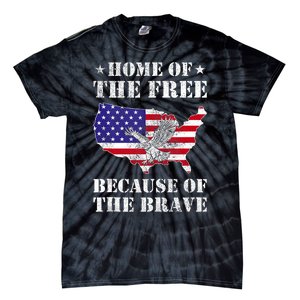 Home Of The Free Because Of The Brave Patriotic Tie-Dye T-Shirt