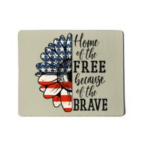 Home Of The Free Because Of The Brave Patriotic Flower Mousepad