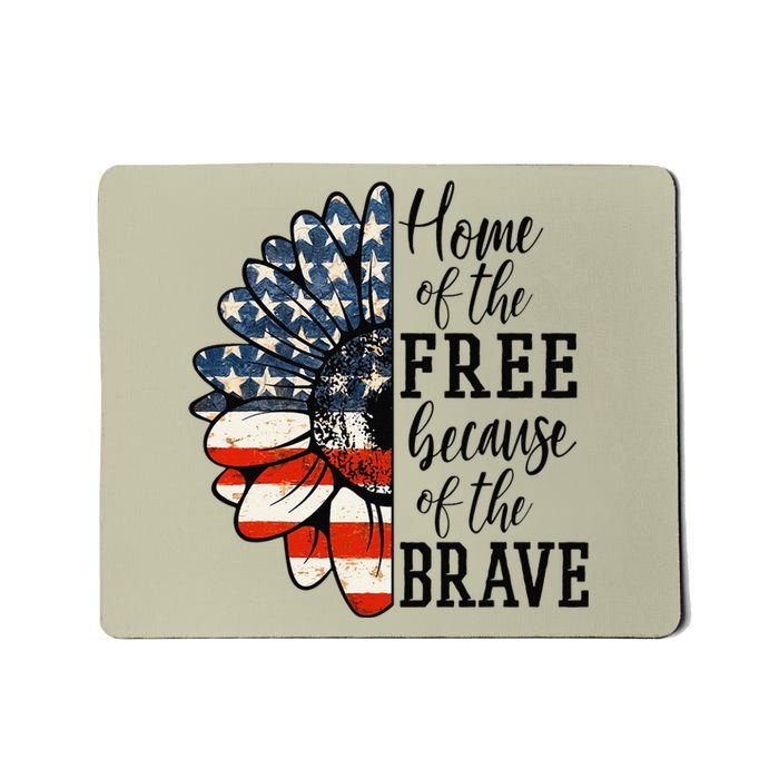 Home Of The Free Because Of The Brave Patriotic Flower Mousepad