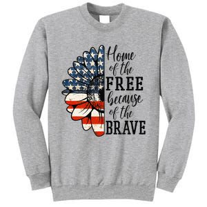 Home Of The Free Because Of The Brave Patriotic Flower Sweatshirt