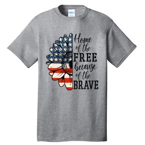 Home Of The Free Because Of The Brave Patriotic Flower Tall T-Shirt