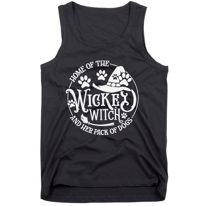 Home Of The Wicked Witch And Her Pack Of Dog Funny Halloween Tank Top