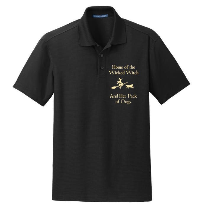 Home Of The Wicked Witch And Her Pack Of Dog Funny Halloween Dry Zone Grid Polo