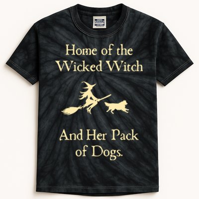 Home Of The Wicked Witch And Her Pack Of Dog Funny Halloween Kids Tie-Dye T-Shirt