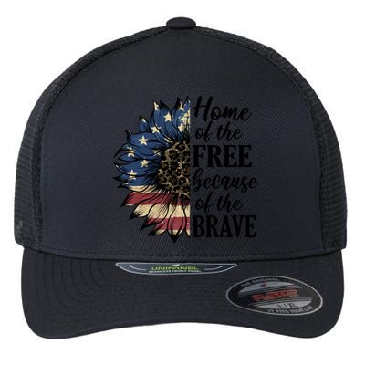 Home Of The Free Because Of The Brave Flexfit Unipanel Trucker Cap