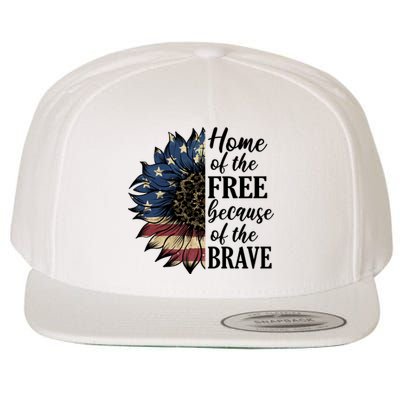 Home Of The Free Because Of The Brave Wool Snapback Cap