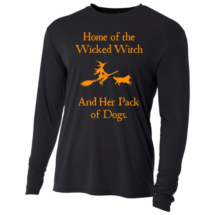 Home Of The Wicked Witch And Her Pack Of Dog Funny Halloween Cooling Performance Long Sleeve Crew