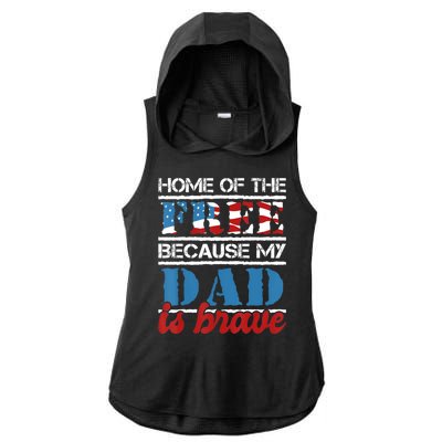 Home Of The Free Because My Dad Is Brave Us Army Veteran Ladies PosiCharge Tri-Blend Wicking Draft Hoodie Tank