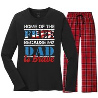 Home Of The Free Because My Dad Is Brave Us Army Veteran Women's Long Sleeve Flannel Pajama Set 