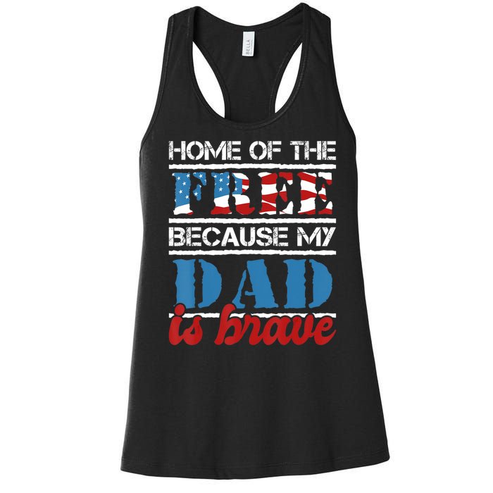 Home Of The Free Because My Dad Is Brave Us Army Veteran Women's Racerback Tank