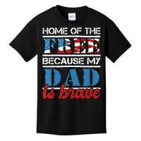 Home Of The Free Because My Dad Is Brave Us Army Veteran Kids T-Shirt