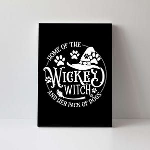 Home Of The Wicked Witch And Her Pack Of Dog Funny Halloween Canvas