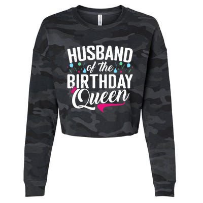 Husband Of The Birthday Queen Wife Birthday Cropped Pullover Crew