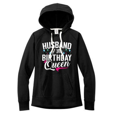 Husband Of The Birthday Queen Wife Birthday Women's Fleece Hoodie