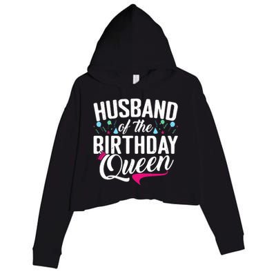 Husband Of The Birthday Queen Wife Birthday Crop Fleece Hoodie