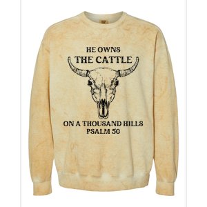 He Owns The Cattle On A Thousand Hills Psalm 50 Colorblast Crewneck Sweatshirt