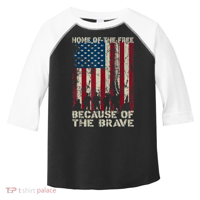 Home Of The Free Because Of The Brave American Flag Toddler Fine Jersey T-Shirt