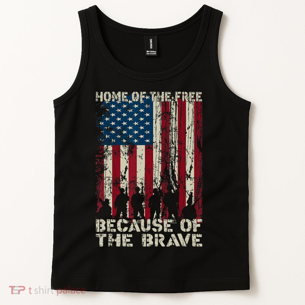 Home Of The Free Because Of The Brave American Flag Tank Top