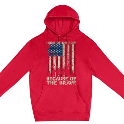 Home Of The Free Because Of The Brave American Flag Premium Pullover Hoodie