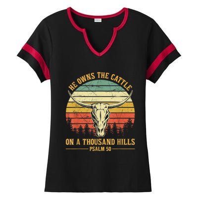 He Owns The Cattle On A Thousand Hills Bull Skull Christian Ladies Halftime Notch Neck Tee