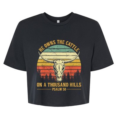 He Owns The Cattle On A Thousand Hills Bull Skull Christian Bella+Canvas Jersey Crop Tee