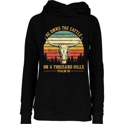 He Owns The Cattle On A Thousand Hills Bull Skull Christian Womens Funnel Neck Pullover Hood