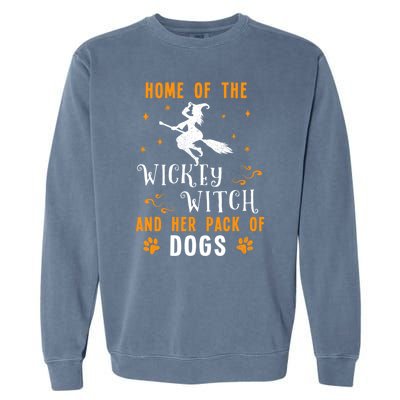 Home Of The Wicked Witch And Her Pack Of Dog Funny Halloween Garment-Dyed Sweatshirt