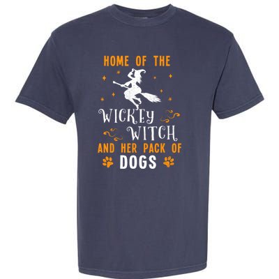 Home Of The Wicked Witch And Her Pack Of Dog Funny Halloween Garment-Dyed Heavyweight T-Shirt