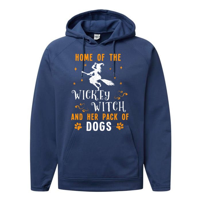 Home Of The Wicked Witch And Her Pack Of Dog Funny Halloween Performance Fleece Hoodie