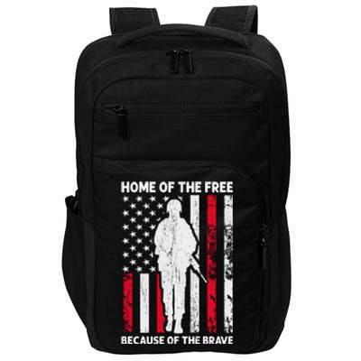 Home Of The Free Because Of The Brave American Veteran Gift Impact Tech Backpack