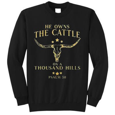 He Owns The Cattle On A Thousand Hills Bull Skull Christian Sweatshirt